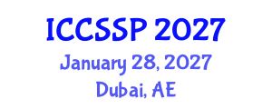 International Conference on Circuits, Systems, and Signal Processing (ICCSSP) January 28, 2027 - Dubai, United Arab Emirates International Conference on Circuits, Systems, and Signal Processing (ICCSSP) January 28, 2027 - Dubai, United Arab Emirates