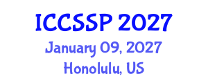 International Conference on Circuits, Systems, and Signal Processing (ICCSSP) January 09, 2027 - Honolulu, United States