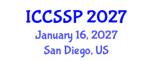 International Conference on Circuits, Systems, and Signal Processing (ICCSSP) January 16, 2027 - San Diego, United States International Conference on Circuits, Systems, and Signal Processing (ICCSSP) January 16, 2027 - San Diego, United States