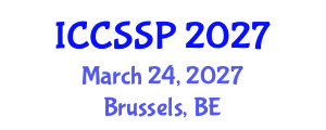 International Conference on Circuits, Systems, and Signal Processing (ICCSSP) March 24, 2027 - Brussels, Belgium International Conference on Circuits, Systems, and Signal Processing (ICCSSP) March 24, 2027 - Brussels, Belgium