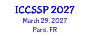 International Conference on Circuits, Systems, and Signal Processing (ICCSSP) March 29, 2027 - Paris, France International Conference on Circuits, Systems, and Signal Processing (ICCSSP) March 29, 2027 - Paris, France