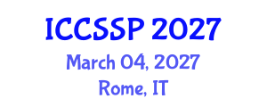 International Conference on Circuits, Systems, and Signal Processing (ICCSSP) March 04, 2027 - Rome, Italy International Conference on Circuits, Systems, and Signal Processing (ICCSSP) March 04, 2027 - Rome, Italy