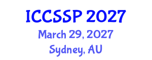 International Conference on Circuits, Systems, and Signal Processing (ICCSSP) March 29, 2027 - Sydney, Australia International Conference on Circuits, Systems, and Signal Processing (ICCSSP) March 29, 2027 - Sydney, Australia