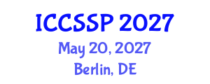 International Conference on Circuits, Systems, and Signal Processing (ICCSSP) May 20, 2027 - Berlin, Germany