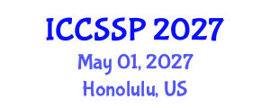 International Conference on Circuits, Systems, and Signal Processing (ICCSSP) May 01, 2027 - Honolulu, United States International Conference on Circuits, Systems, and Signal Processing (ICCSSP) May 01, 2027 - Honolulu, United States