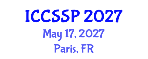 International Conference on Circuits, Systems, and Signal Processing (ICCSSP) May 17, 2027 - Paris, France International Conference on Circuits, Systems, and Signal Processing (ICCSSP) May 17, 2027 - Paris, France
