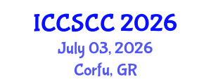 International Conference on Circuits, Systems, Computers and Communications (ICCSCC) July 03, 2026 - Corfu, Greece International Conference on Circuits, Systems, Computers and Communications (ICCSCC) July 03, 2026 - Corfu, Greece