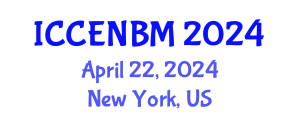 International Conference on Circular Economy and New Business Models (ICCENBM) April 22, 2024 - New York, United States