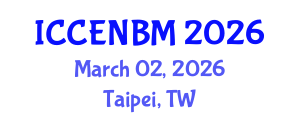 International Conference on Circular Economy and New Business Models (ICCENBM) March 02, 2026 - Taipei, Taiwan International Conference on Circular Economy and New Business Models (ICCENBM) March 02, 2026 - Taipei, Taiwan