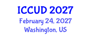 International Conference on Cities and Urban Development (ICCUD) February 24, 2027 - Washington, United States International Conference on Cities and Urban Development (ICCUD) February 24, 2027 - Washington, United States