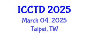 International Conference on City Tourism and Development (ICCTD) March 04, 2025 - Taipei, Taiwan