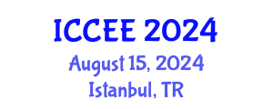 International Conference on Civil and Environmental Engineering (ICCEE) August 15, 2024 - Istanbul, Turkey