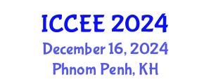 International Conference on Civil and Environmental Engineering (ICCEE) December 16, 2024 - Phnom Penh, Cambodia