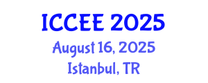 International Conference on Civil and Environmental Engineering (ICCEE) August 16, 2025 - Istanbul, Turkey