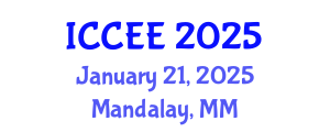 International Conference on Civil and Environmental Engineering (ICCEE) January 21, 2025 - Mandalay, Myanmar