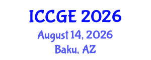 International Conference on Civil and Geological Engineering (ICCGE) August 14, 2026 - Baku, Azerbaijan International Conference on Civil and Geological Engineering (ICCGE) August 14, 2026 - Baku, Azerbaijan