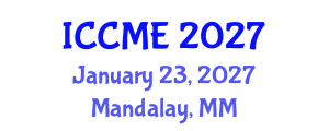 International Conference on Civil and Materials Engineering (ICCME) January 23, 2027 - Mandalay, Myanmar International Conference on Civil and Materials Engineering (ICCME) January 23, 2027 - Mandalay, Myanmar