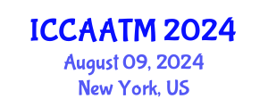 International Conference on Civil Aviation and Air Traffic Management (ICCAATM) August 09, 2024 - New York, United States