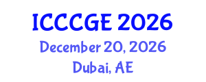 International Conference on Civil, Construction and Geological Engineering (ICCCGE) December 20, 2026 - Dubai, United Arab Emirates International Conference on Civil, Construction and Geological Engineering (ICCCGE) December 20, 2026 - Dubai, United Arab Emirates