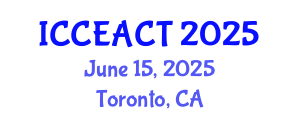 International Conference on Civil Engineering and Advanced Construction Technologies (ICCEACT) June 15, 2025 - Toronto, Canada