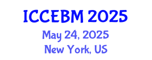 International Conference on Civil Engineering and Building Materials (ICCEBM) May 24, 2025 - New York, United States