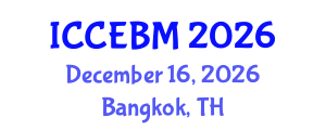 International Conference on Civil Engineering and Building Materials (ICCEBM) December 16, 2026 - Bangkok, Thailand International Conference on Civil Engineering and Building Materials (ICCEBM) December 16, 2026 - Bangkok, Thailand