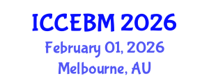 International Conference on Civil Engineering and Building Materials (ICCEBM) February 01, 2026 - Melbourne, Australia