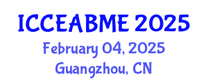International Conference on Civil Engineering, Architecture, Building Materials and Environment (ICCEABME) February 04, 2025 - Guangzhou, China