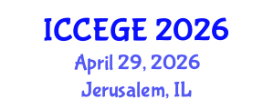 International Conference on Civil, Environmental and Geological Engineering (ICCEGE) April 29, 2026 - Jerusalem, Israel