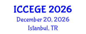 International Conference on Civil, Environmental and Geological Engineering (ICCEGE) December 20, 2026 - Istanbul, Turkey International Conference on Civil, Environmental and Geological Engineering (ICCEGE) December 20, 2026 - Istanbul, Turkey