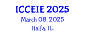 International Conference on Civil, Environmental and Infrastructure Engineering (ICCEIE) March 08, 2025 - Haifa, Israel