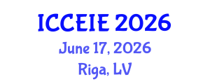 International Conference on Civil, Environmental and Infrastructure Engineering (ICCEIE) June 17, 2026 - Riga, Latvia