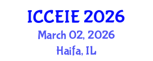 International Conference on Civil, Environmental and Infrastructure Engineering (ICCEIE) March 02, 2026 - Haifa, Israel International Conference on Civil, Environmental and Infrastructure Engineering (ICCEIE) March 02, 2026 - Haifa, Israel