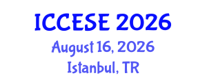 International Conference on Civil, Environmental and Structural Engineering (ICCESE) August 16, 2026 - Istanbul, Turkey