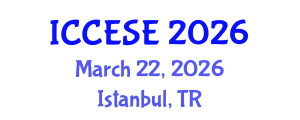 International Conference on Civil, Environmental and Structural Engineering (ICCESE) March 22, 2026 - Istanbul, Turkey