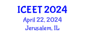 International Conference on Civil, Environmental Engineering and Technology (ICEET) April 22, 2024 - Jerusalem, Israel