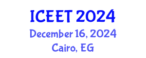 International Conference on Civil, Environmental Engineering and Technology (ICEET) December 16, 2024 - Cairo, Egypt