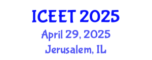International Conference on Civil, Environmental Engineering and Technology (ICEET) April 29, 2025 - Jerusalem, Israel