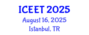 International Conference on Civil, Environmental Engineering and Technology (ICEET) August 16, 2025 - Istanbul, Turkey