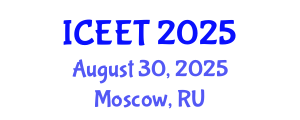 International Conference on Civil, Environmental Engineering and Technology (ICEET) August 30, 2025 - Moscow, Russia