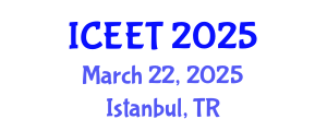 International Conference on Civil, Environmental Engineering and Technology (ICEET) March 22, 2025 - Istanbul, Turkey