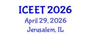 International Conference on Civil, Environmental Engineering and Technology (ICEET) April 29, 2026 - Jerusalem, Israel