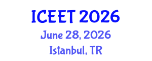 International Conference on Civil, Environmental Engineering and Technology (ICEET) June 28, 2026 - Istanbul, Turkey