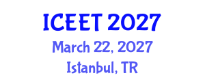 International Conference on Civil, Environmental Engineering and Technology (ICEET) March 22, 2027 - Istanbul, Turkey