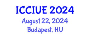 International Conference on Civil, Infrastructure and Urban Engineering (ICCIUE) August 22, 2024 - Budapest, Hungary