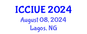 International Conference on Civil, Infrastructure and Urban Engineering (ICCIUE) August 08, 2024 - Lagos, Nigeria