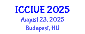 International Conference on Civil, Infrastructure and Urban Engineering (ICCIUE) August 23, 2025 - Budapest, Hungary