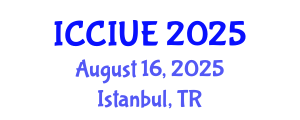 International Conference on Civil, Infrastructure and Urban Engineering (ICCIUE) August 16, 2025 - Istanbul, Turkey