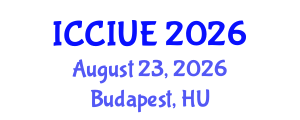 International Conference on Civil, Infrastructure and Urban Engineering (ICCIUE) August 23, 2026 - Budapest, Hungary