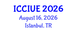 International Conference on Civil, Infrastructure and Urban Engineering (ICCIUE) August 16, 2026 - Istanbul, Turkey